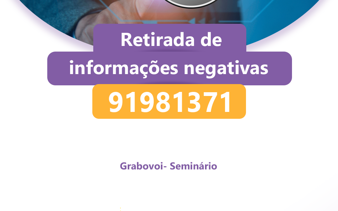 Retirada de informações negativas – 91981371