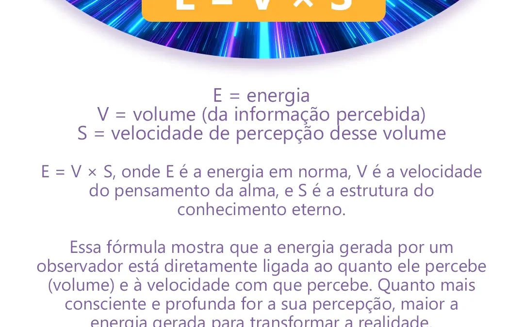 Fórmula para obtenção de energia: E = V × S